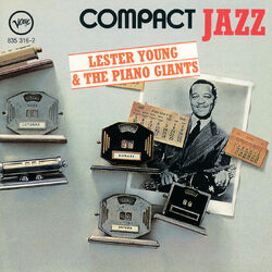 Cover of Compact Jazz: Lester Young & The Piano Giants
