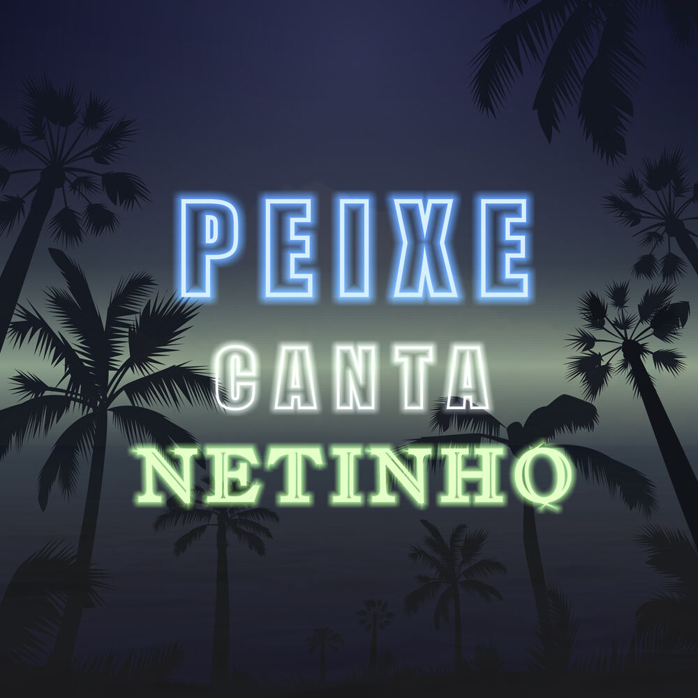 Picture of Peixe Canta Netinho