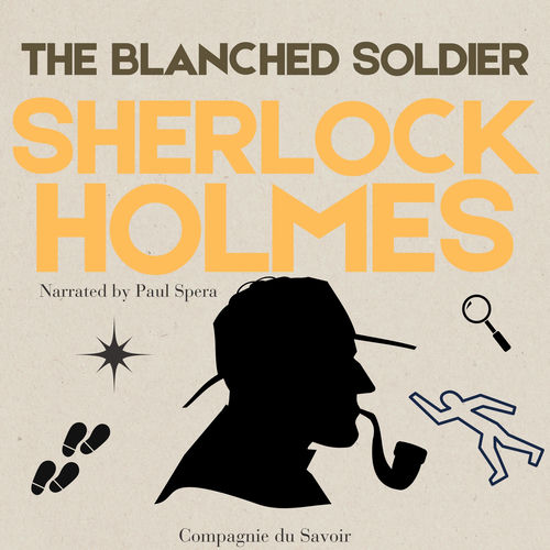 The Blanched Soldier (The Adventures of Sherlock Holmes)