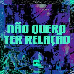 Cover of NÃO QUERO TER RELAÇÃO