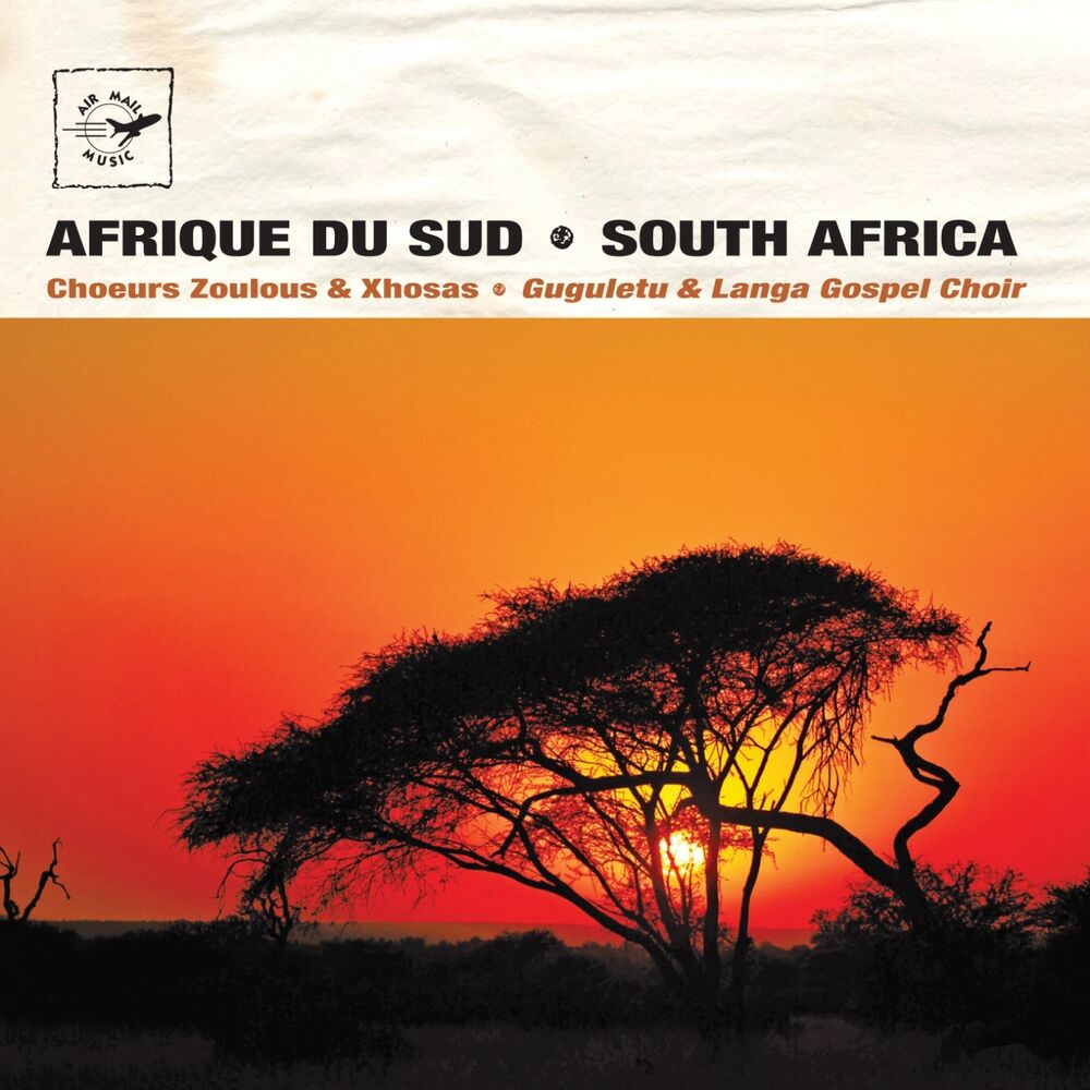 Picture of Afrique du Sud - South Africa: Choeurs zoulous & Xhosas (Air Mail Music Collection)
