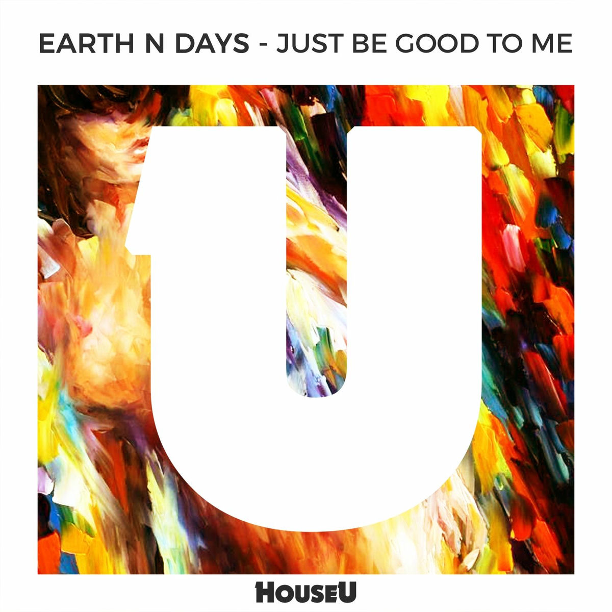 Album cover of Just Be Good to Me
