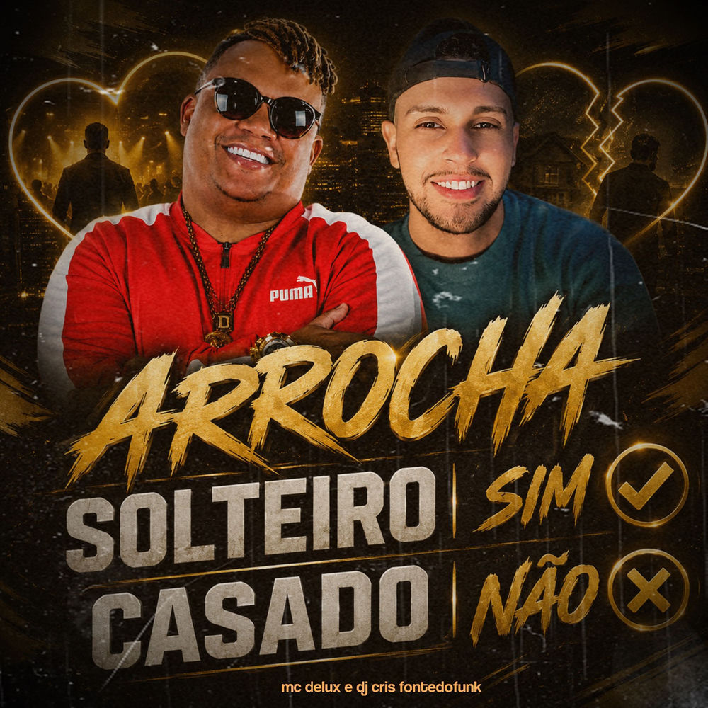 Arrocha Solteiro Sim Casado Não