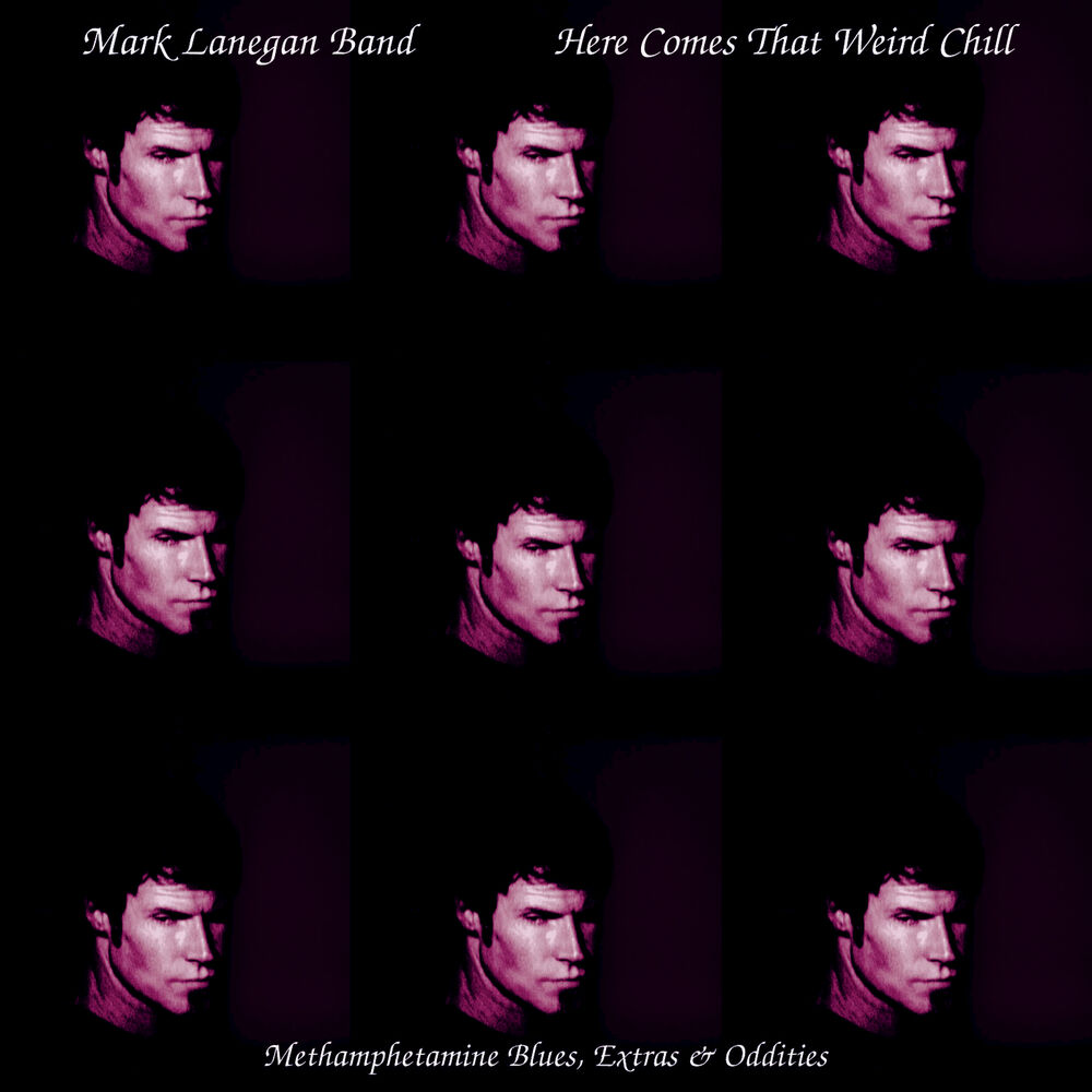 Picture of Here Comes That Weird Chill (Methamphetamine Blues, Extras and Oddities)
