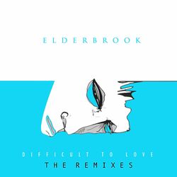 Cover of Difficult To Love (The Remixes)