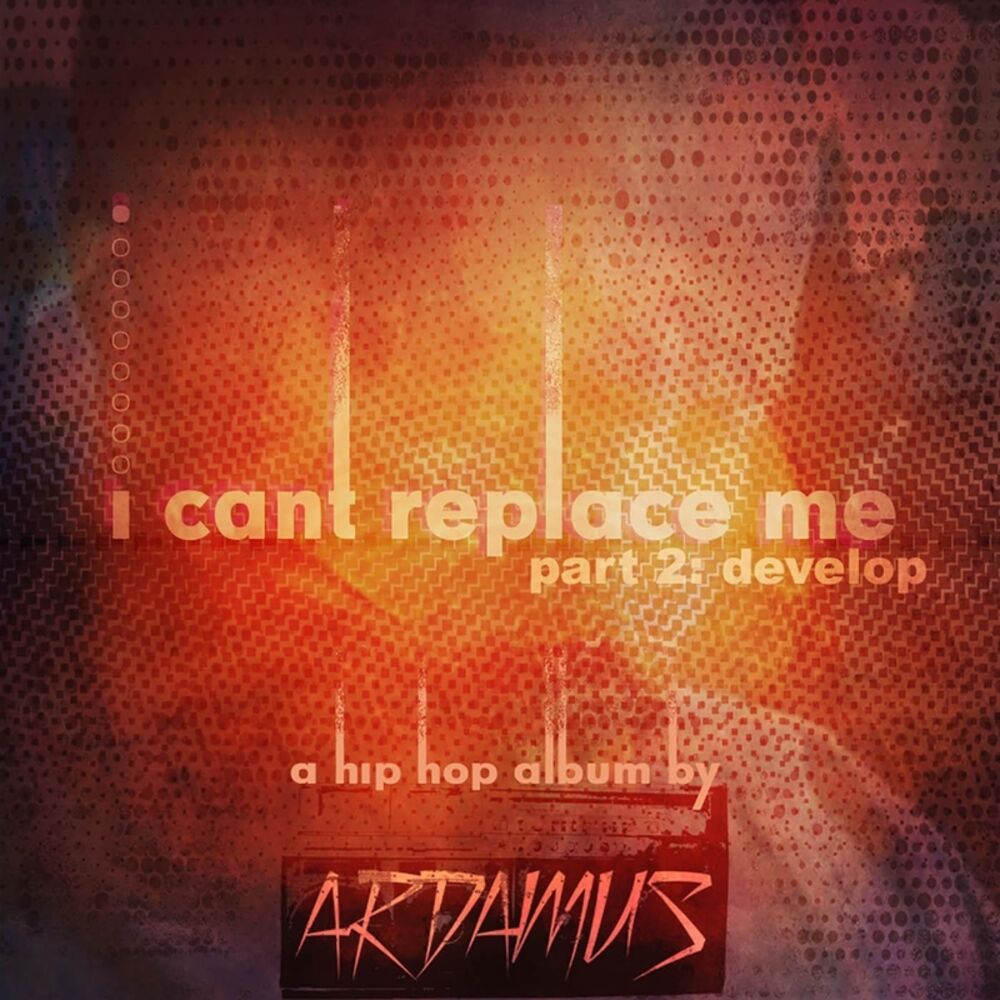 Picture of I Can't Replace Me, Pt. 2: Develop