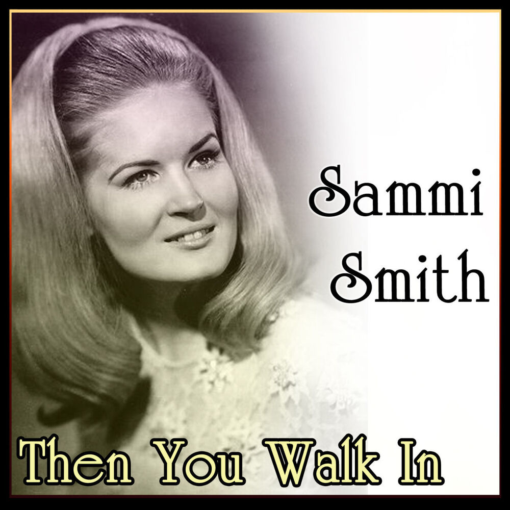 Picture of Sammi Smith - Sammi Smith - Then You Walk In (MP3 EP)
