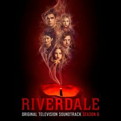 Cover of Riverdale: Season 6 (Original Television Soundtrack)
