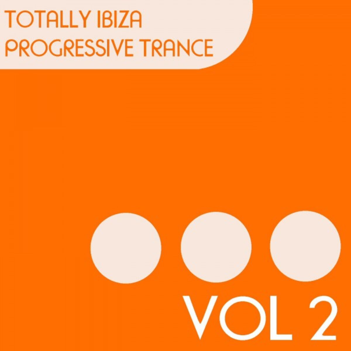 Album cover of Totally Ibiza Progressive Trance, Vol. 2