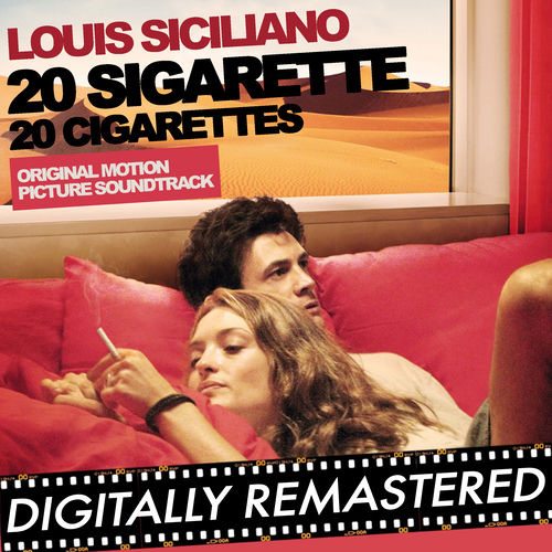 Louis Siciliano - 20 sigarette - 20 Cigarettes (Original Motion Picture  Soundtrack)