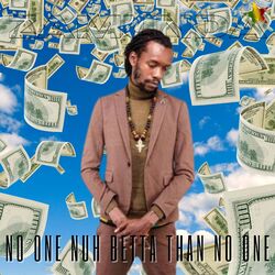 Cover of No One Nuh Betta Than No One