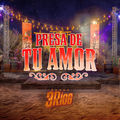 Presa De Tu Amor