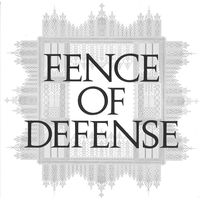 Fence Of Defense - Fence Of Defense | Deezer