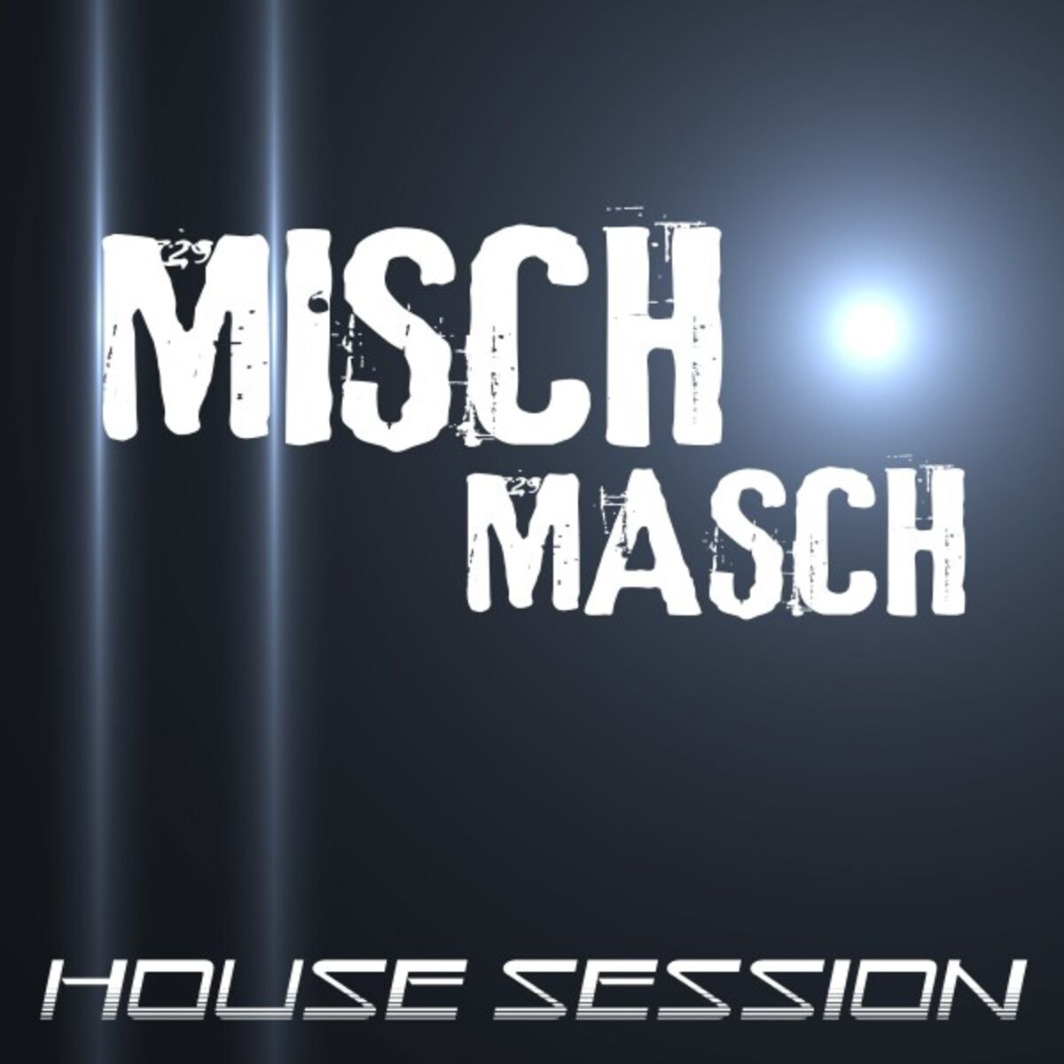Album cover of Misch Masch - House Session