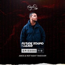 Cover of FSOE710 - Future Sound Of Egypt Episode 710 (Amos & Riot Night Takeover)