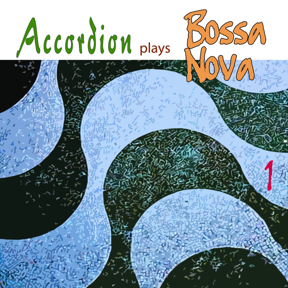 Album cover of Accordion Plays Bossa Nova 1