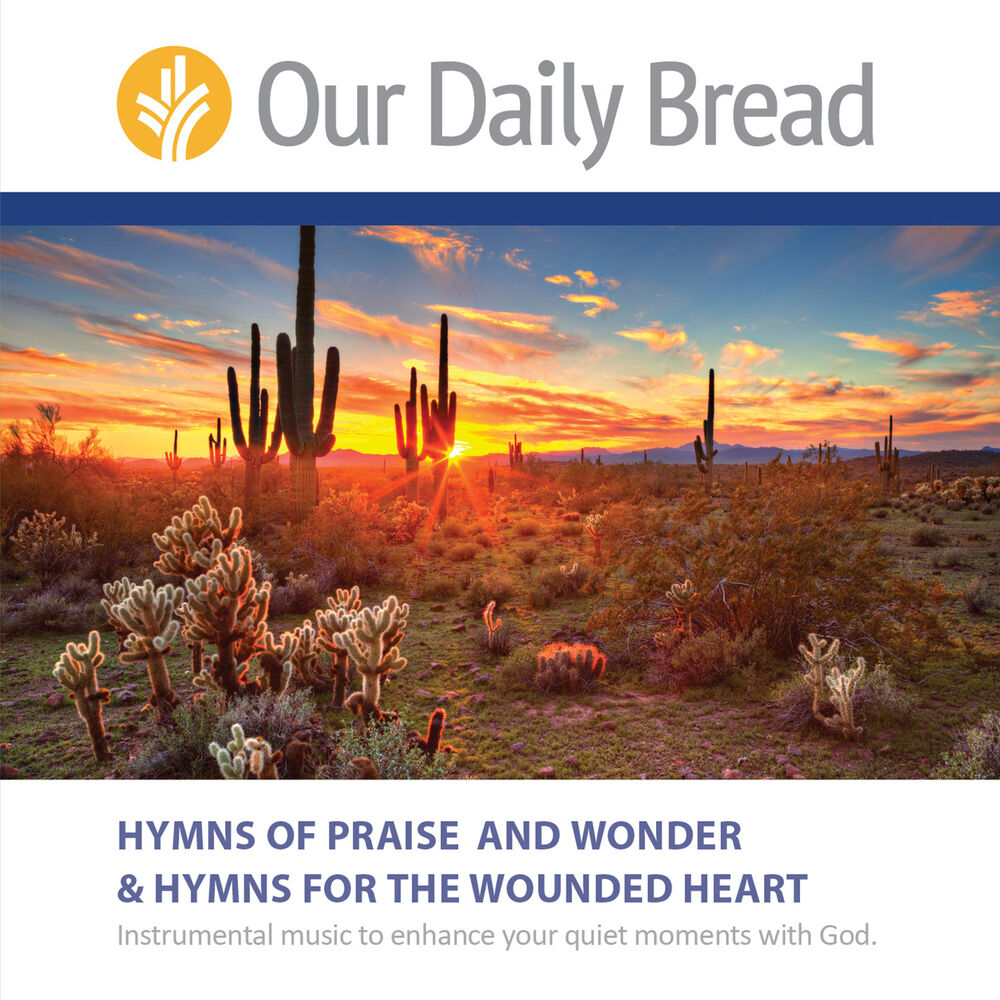Picture of Our Daily Bread Hymns of Praise & Wonder and Hymns for the Wounded Heart