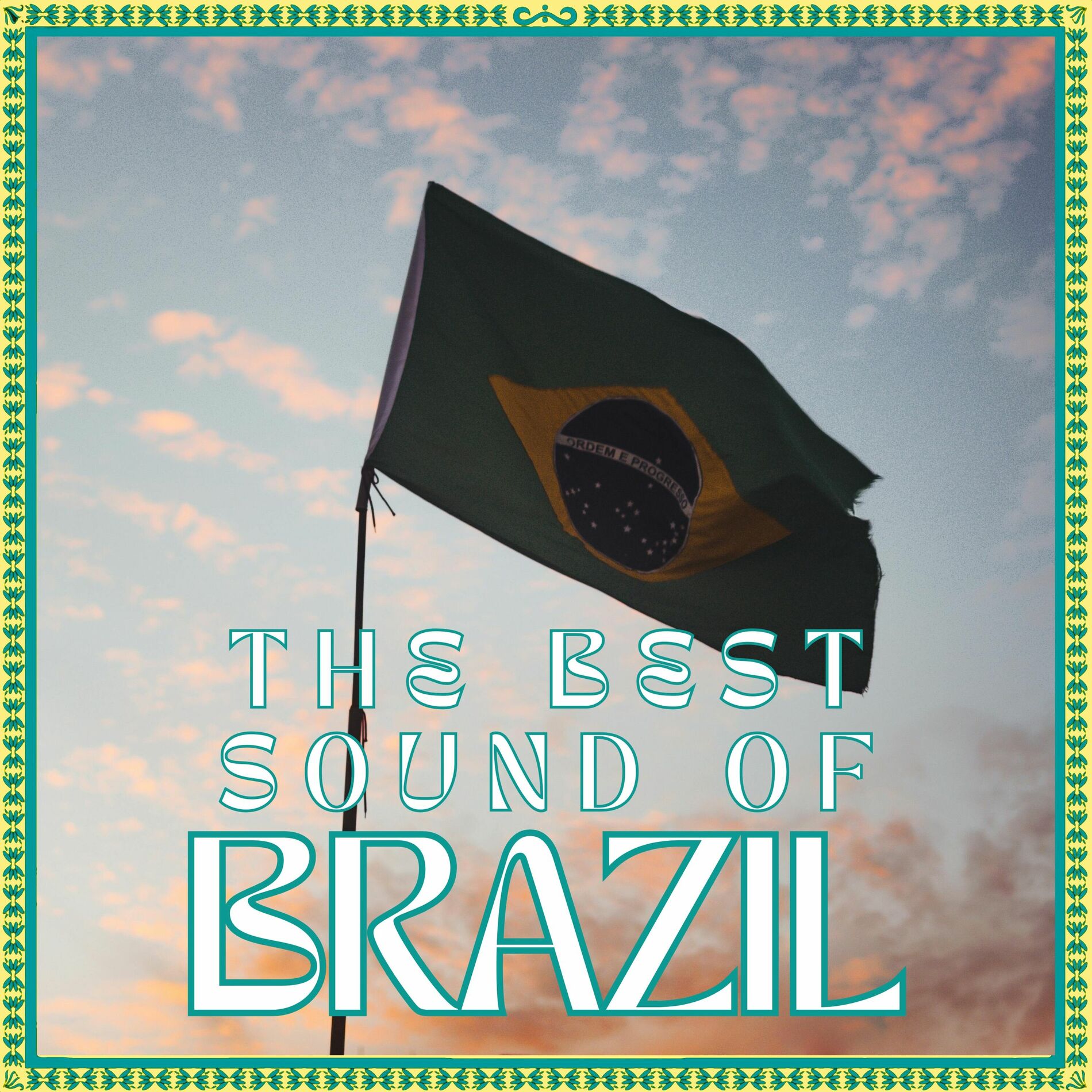 Album cover of The Best Sound Of Brazil