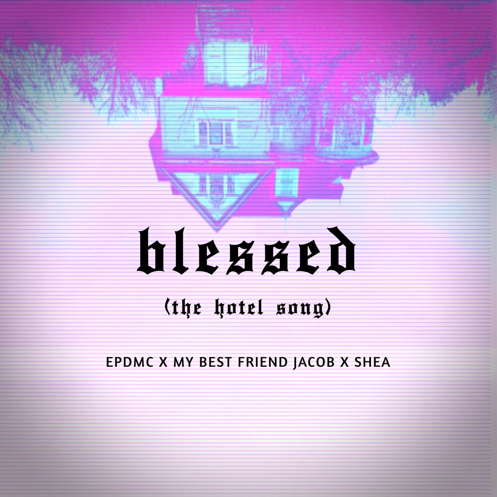 Picture of Blessed (The Hotel Song)