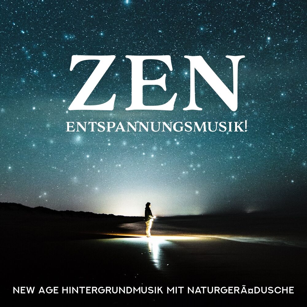 Picture of Zen Entspannungsmusik!: New Age Hintergrundmusik mit NaturgerÃ¤dusche