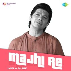 Cover of Majhi Re (LoFi)