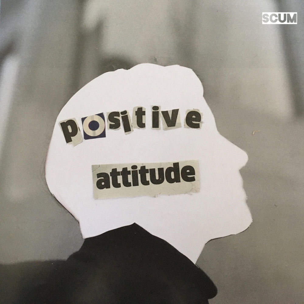 Album artwork for Positive Attitude by Scum Fu