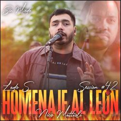 Cover of Homenaje al León - Nico Mattioli: Sin Miedo Session #42 (Lado S) [En Vivo]