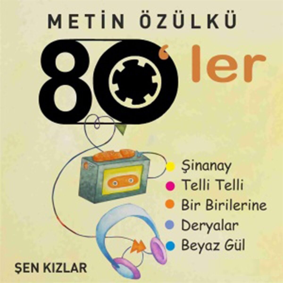 Album cover of 80'ler - Şen Kızlar (Sosyete Tavernası)
