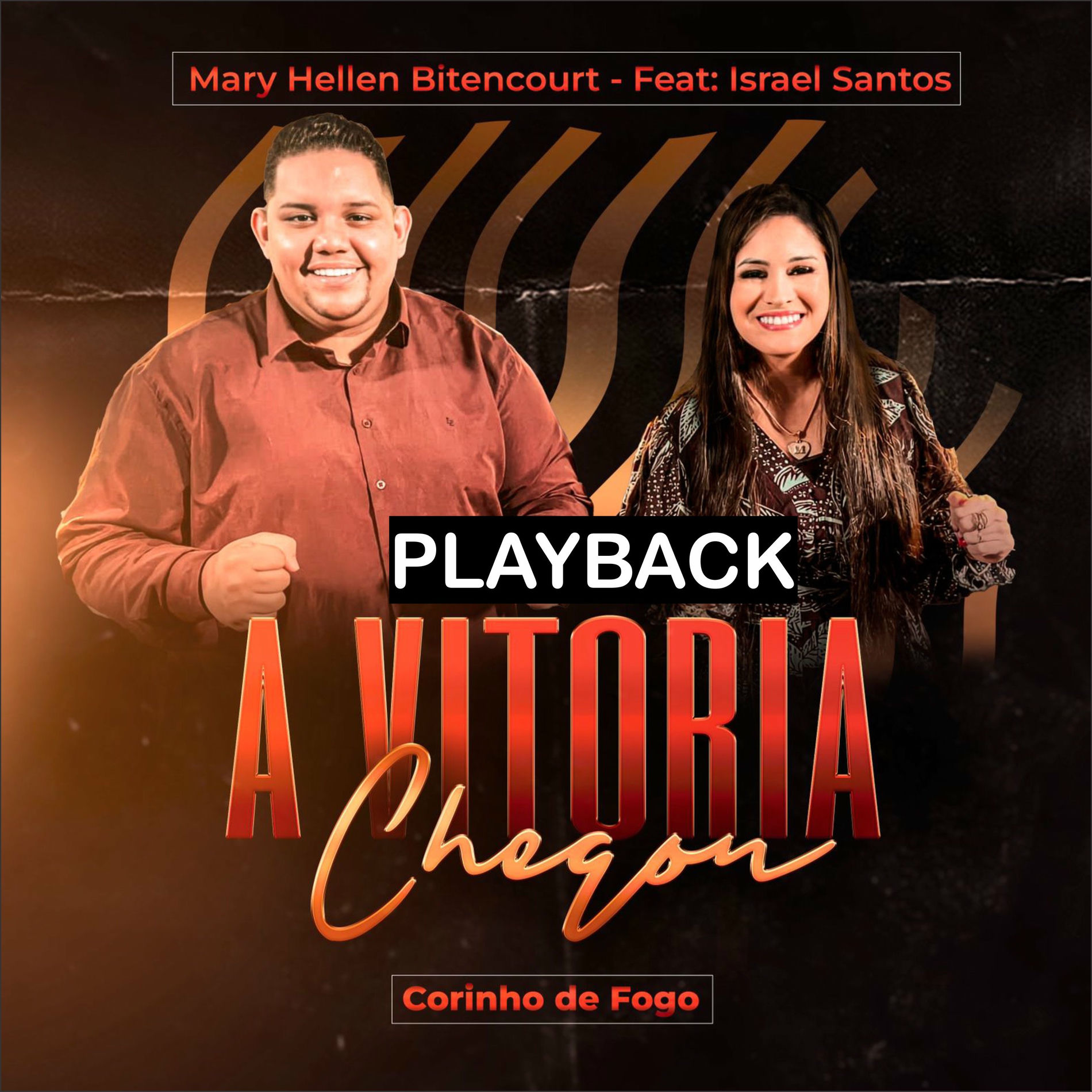 Album cover of A Vitória Chegou: Corinho de Fogo (Playback)