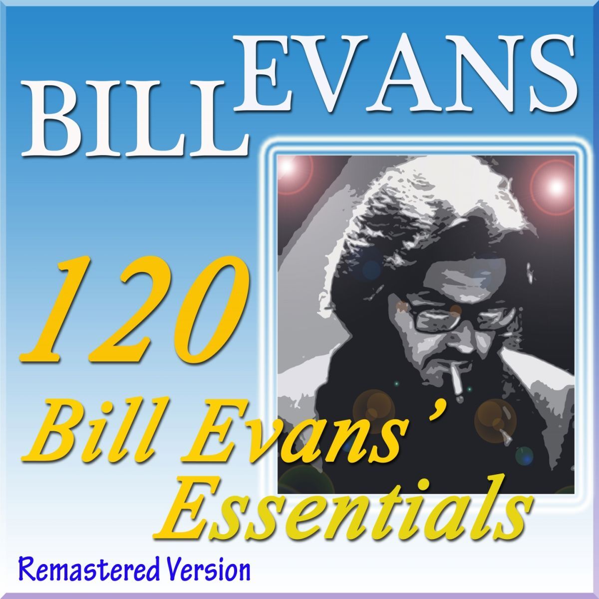 Album cover of 120 Bill Evans' Essentials (Remastered Version)