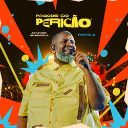 Cover of Pagode do Pericão, Pt. 2 (Ao Vivo Em Brasília)