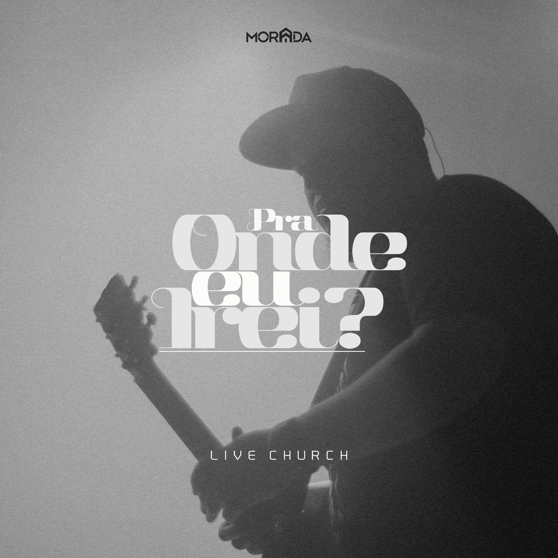 Album cover of Pra Onde Eu Irei? (Live Church)