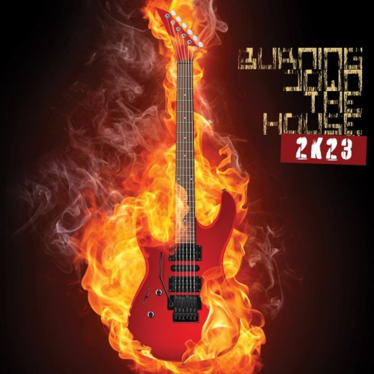 Album cover of Burning Down the House 2k23