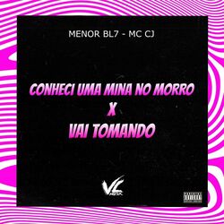Cover of Conheci uma Mina no Morro X Vai Tomando