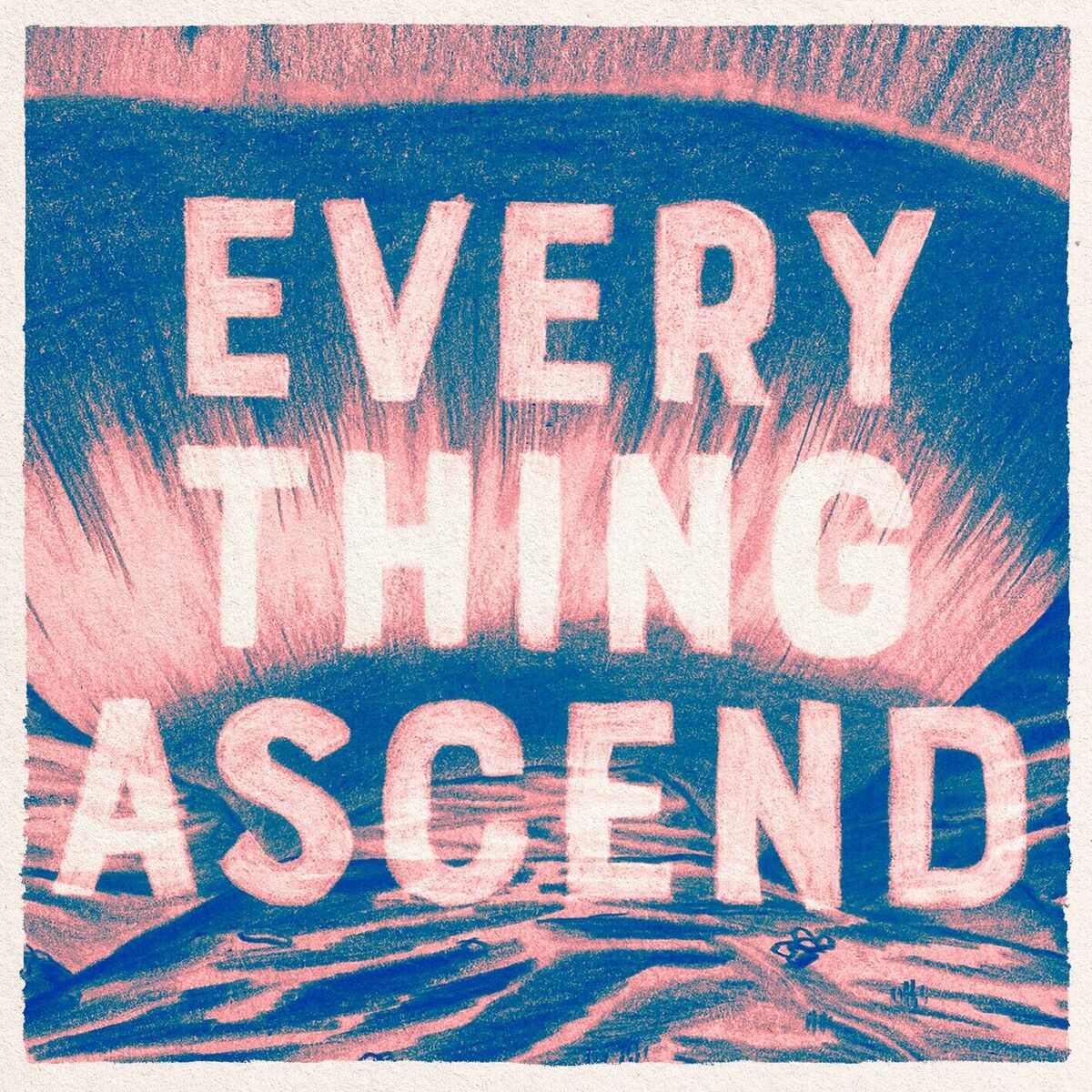 Album cover of Everything Ascend