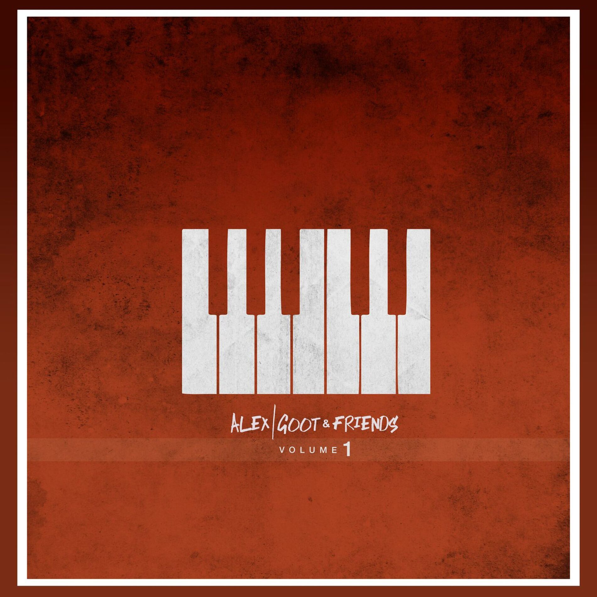 Album cover of Alex Goot & Friends, Vol. 1