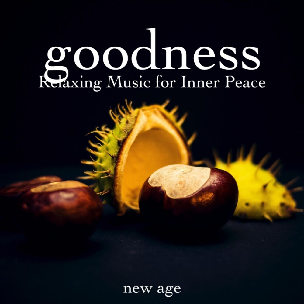 Picture of Goodness - Relaxing Music for Inner Peace & Happiness with Soft Animal Sounds