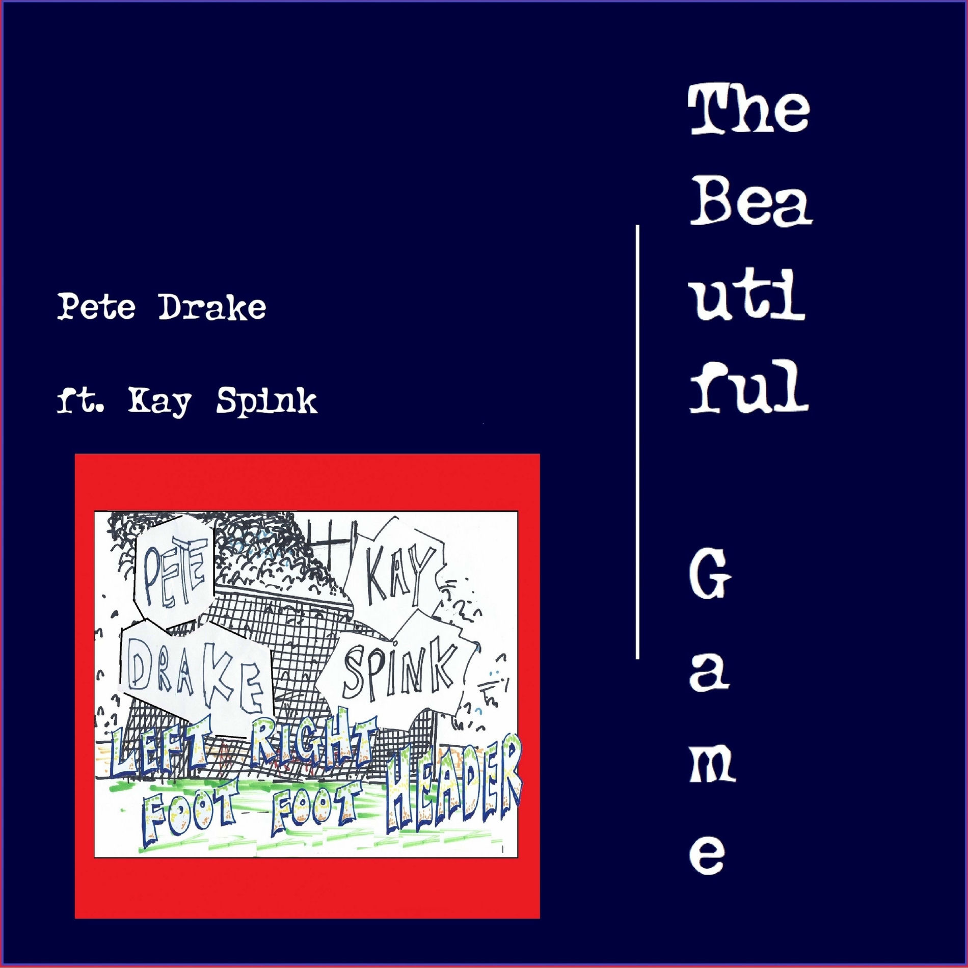 Album cover of The Beautiful Game / Left Foot Right Foot Header