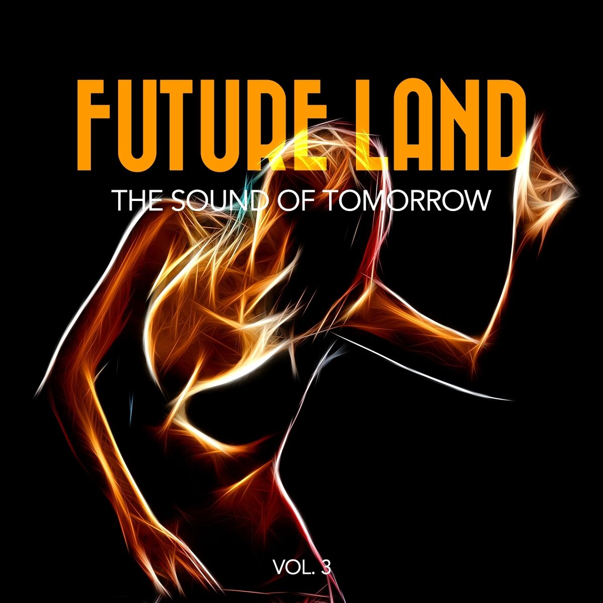 Album cover of Future Land - The Sound of Tomorrow, Vol. 3