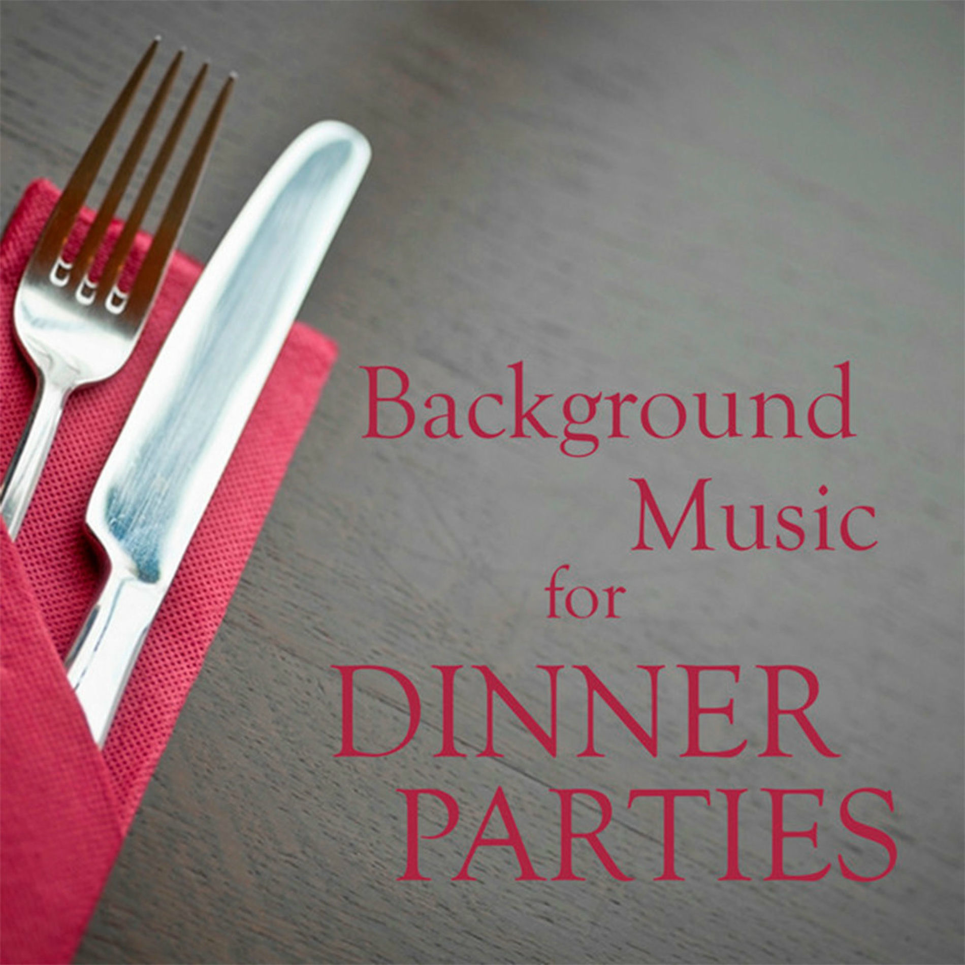 Album cover of Background Music for Dinner Parties
