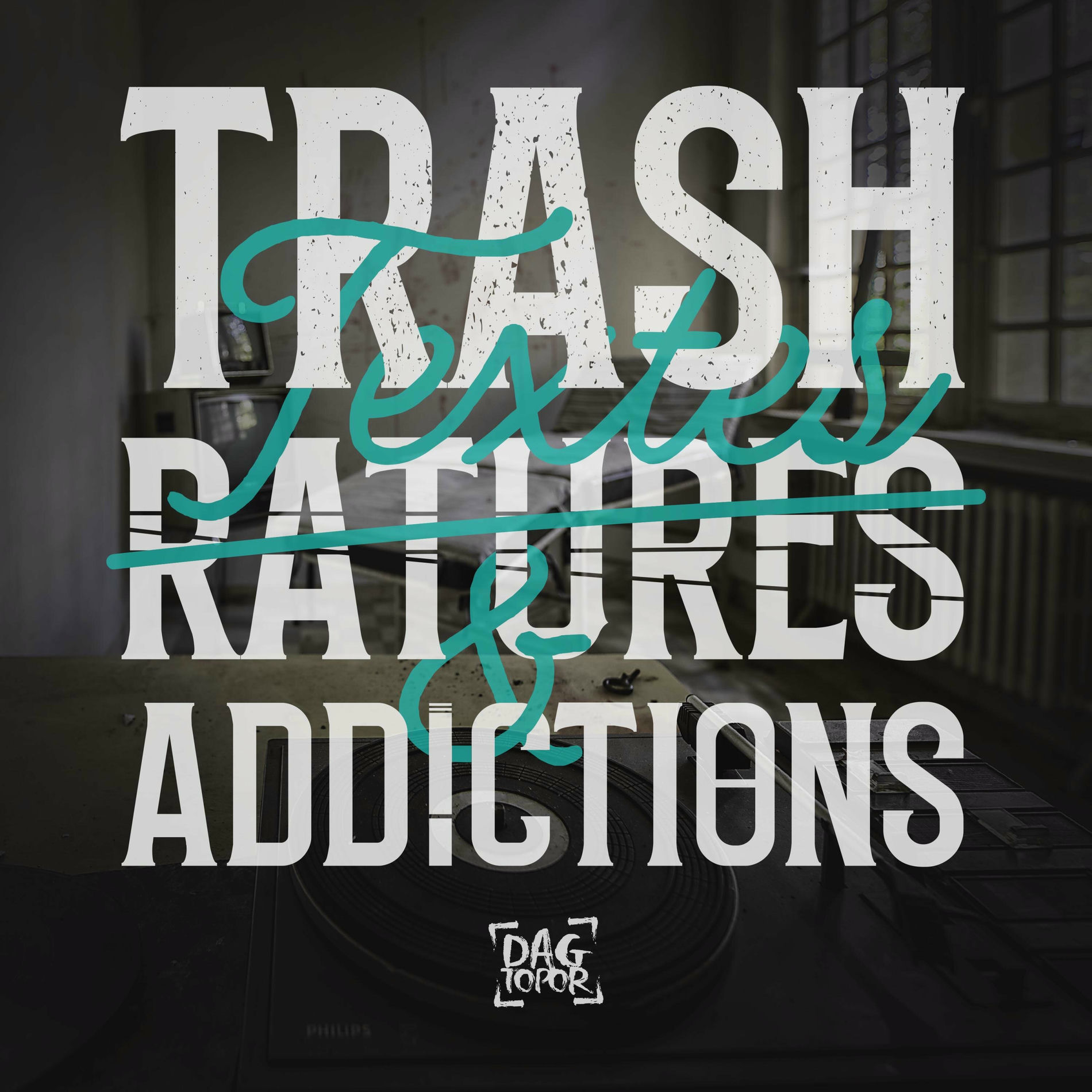 Album cover of TRASH. TEXTES. RATURES & ADDICTIONS.