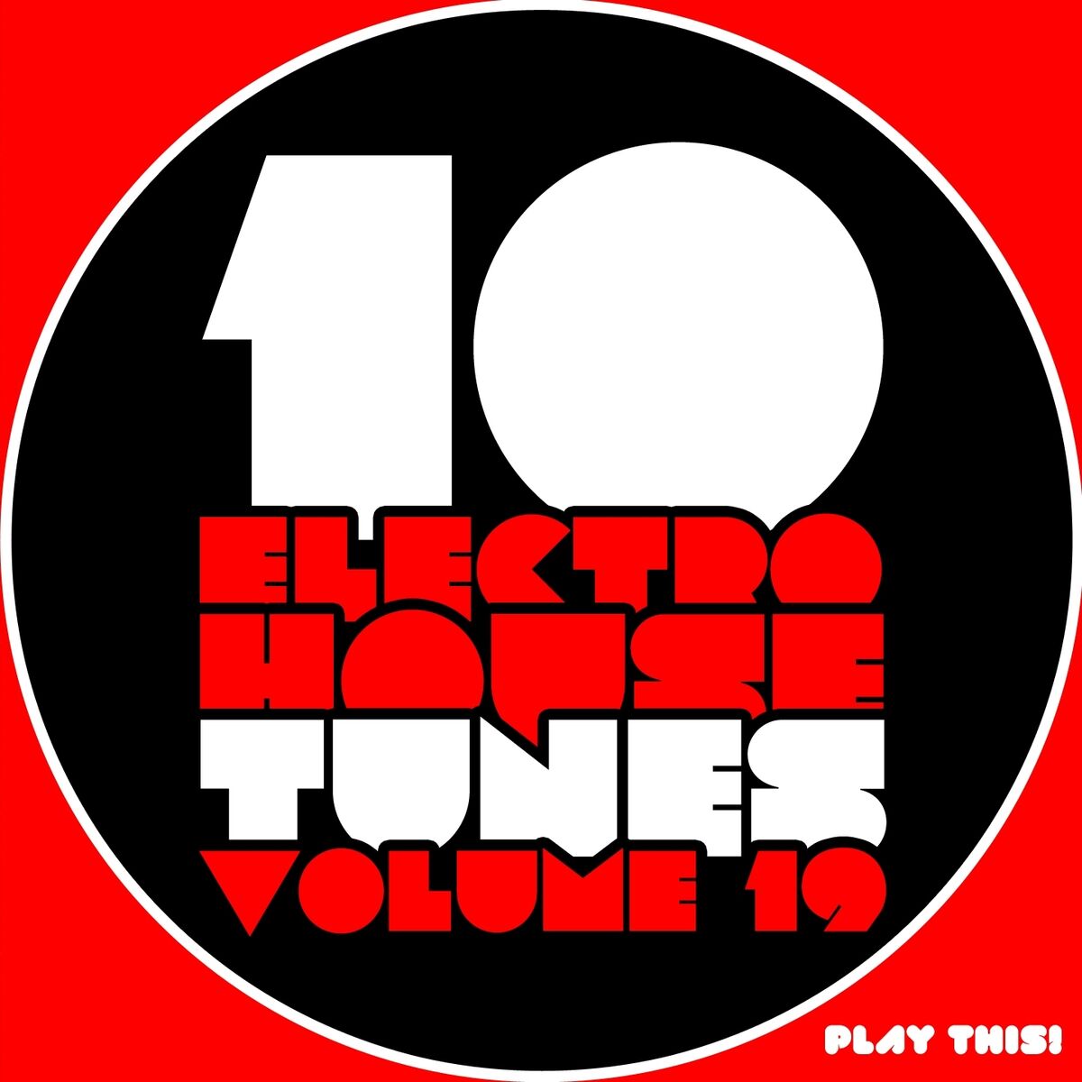 Album cover of 10 Electro House Tunes, Vol. 19