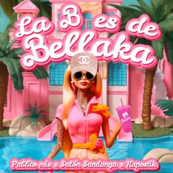Cover of La B Es de Bellaka (feat. salon sandunga & kapotik)
