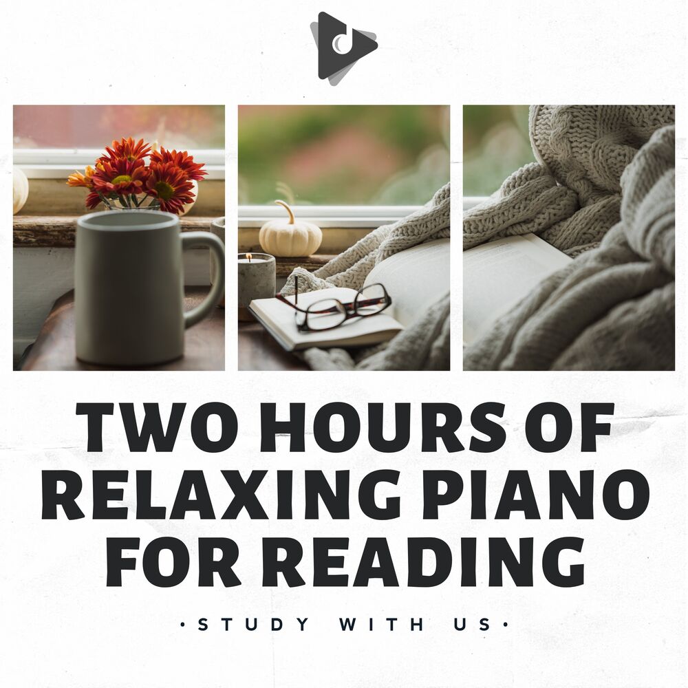 Picture of Two Hours of Relaxing Piano for Reading