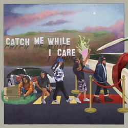 Cover of Catch Me While I Care