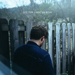 Cover of Let the Ground Rest