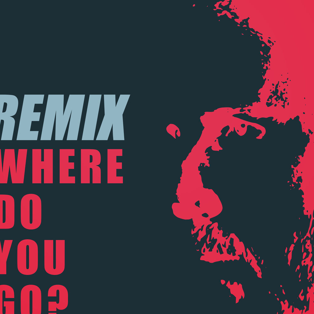 Picture of Where Do You Go? (Remixes)