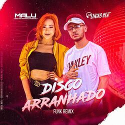 Cover of Disco Arranhado (Funk Remix)