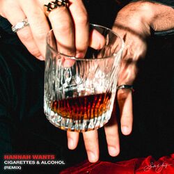 Cover of Cigarettes & Alcohol (Hannah Wants Remix)