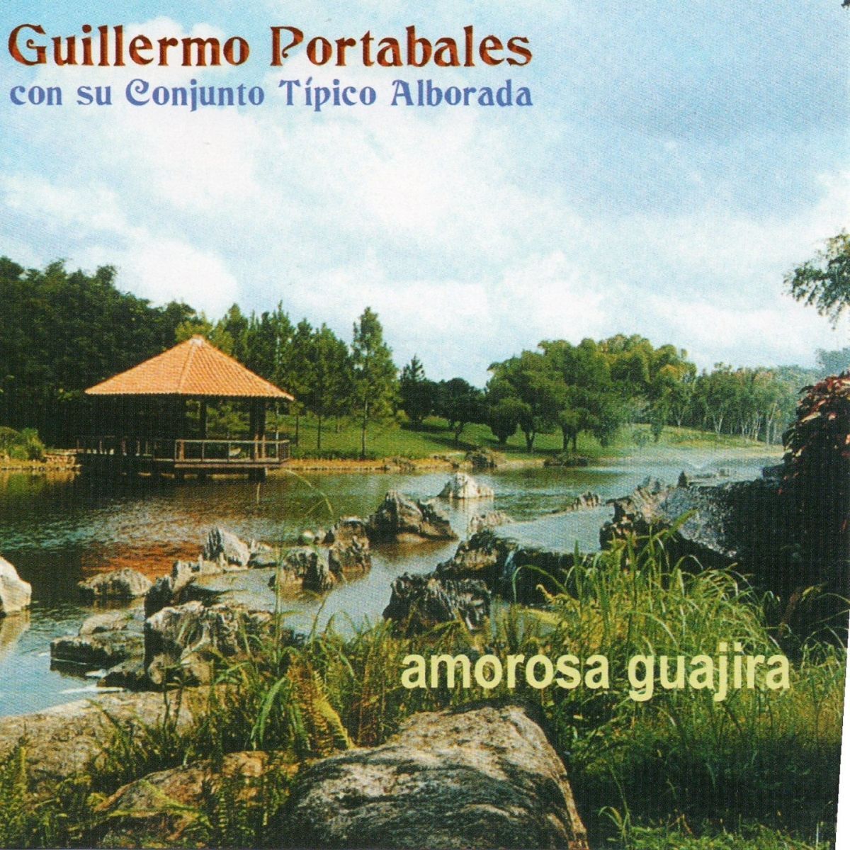 Album cover of Amorosa Guajira (Con Su Conjunto Tipico Alborada)
